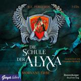 Cover-Bild Die Schule der Alyxa. Morvans Erbe