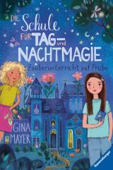 Cover-Bild Die Schule für Tag- und Nachtmagie, Band 1: Zauberunterricht auf Probe (magische Abenteuer von Zwillingen für Kinder ab 8 Jahren)