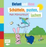 Cover-Bild Die Sendung mit dem Elefanten - Schütteln, pusten, lachen - Mein Mitmachbuch