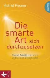 Cover-Bild Die smarte Art, sich durchzusetzen