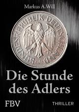 Cover-Bild Die Stunde des Adlers (Thriller)