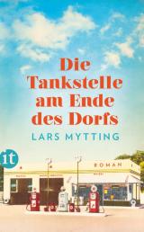 Cover-Bild Die Tankstelle am Ende des Dorfs