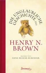 Cover-Bild Die unglaubliche Geschichte des Henry N. Brown