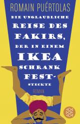 Cover-Bild Die unglaubliche Reise des Fakirs, der in einem Ikea-Schrank feststeckte