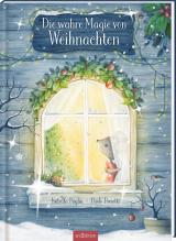 Cover-Bild Die wahre Magie von Weihnachten