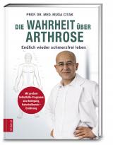 Cover-Bild Die Wahrheit über Arthrose