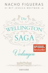 Cover-Bild Die Wellington-Saga - Verlangen