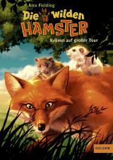 Cover-Bild Die wilden Hamster. Krümel auf großer Tour
