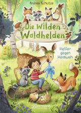 Cover-Bild Die wilden Waldhelden. Helfer gegen Heimweh