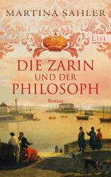 Cover-Bild Die Zarin und der Philosoph (Sankt-Petersburg-Roman 2)
