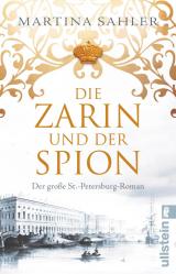 Cover-Bild Die Zarin und der Spion (Sankt-Petersburg-Roman 2)