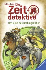 Cover-Bild Die Zeitdetektive 3: Das Grab des Dschingis Khan