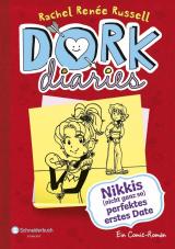 Cover-Bild DORK Diaries, Band 06: Nikkis (nicht ganz so) perfektes erstes Date