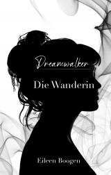Cover-Bild Dreamwalker: Die Wanderin