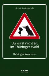 Cover-Bild Du wirst nicht alt im Thüringer Wald