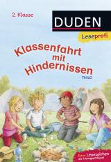 Cover-Bild Duden Leseprofi – Klassenfahrt mit Hindernissen, 2. Klasse