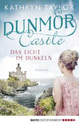 Cover-Bild Dunmor Castle - Das Licht im Dunkeln