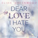 Cover-Bild Easton High 1: Dear Love I Hate You
