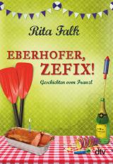 Cover-Bild Eberhofer, Zefix!