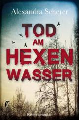 Cover-Bild Ein Fall für Magdalena Sonnbichler / Tod am Hexenwasser