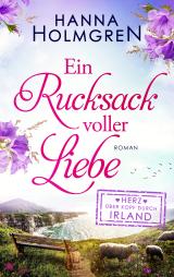 Cover-Bild Ein Rucksack voller Liebe (Herz über Kopf durch Irland)