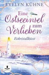 Cover-Bild Eine Ostseeinsel zum Verlieben: Eiskristallküsse