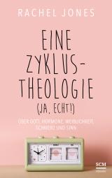 Cover-Bild Eine Zyklus-Theologie (ja, echt!)