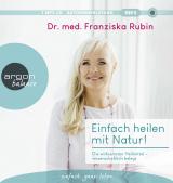 Cover-Bild Einfach heilen mit Natur!