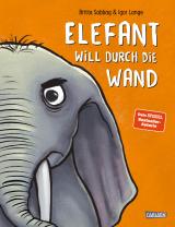Cover-Bild Elefant will durch die Wand