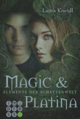 Cover-Bild Elemente der Schattenwelt 3: Magic & Platina