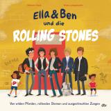 Cover-Bild Ella & Ben und die Rolling Stones – Von wilden Pferden, rollenden Steinen und ausgestreckten Zungen