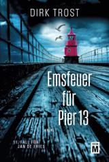 Cover-Bild Emsfeuer für Pier 13