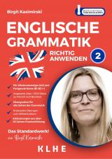 Cover-Bild Englische Grammatik richtig anwenden - Teil 2: Englische Grammatik in der Praxis