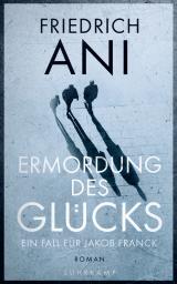 Cover-Bild Ermordung des Glücks