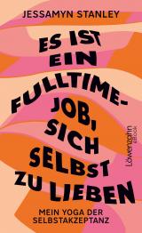 Cover-Bild Es ist ein Fulltime-Job, sich selbst zu lieben