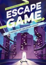 Cover-Bild Escape Game Kids - Alarmstufe Rot: Der Hackerangriff
