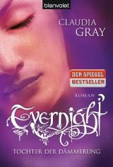 Cover-Bild Evernight - Tochter der Dämmerung