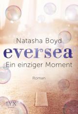 Cover-Bild Eversea - Ein einziger Moment