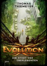 Cover-Bild Evolution. Die Stadt der Überlebenden