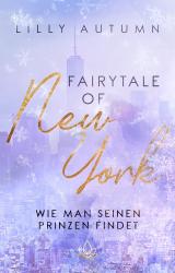 Cover-Bild Fairy Tale of New York - wie man seinen Prinzen findet
