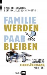 Cover-Bild Familie werden – Paar bleiben