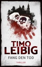 Cover-Bild Fang den Tod: Thriller