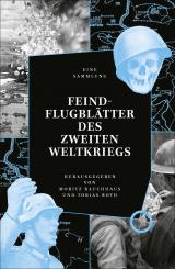 Cover-Bild Feindflugblätter des Zweiten Weltkriegs