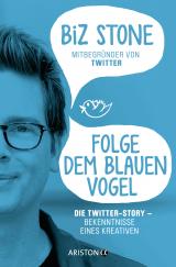 Cover-Bild Folge dem blauen Vogel – Die Twitter-Story