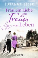 Cover-Bild Fräulein Liebe und der Traum vom Leben