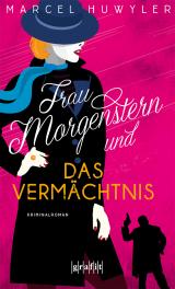 Cover-Bild Frau Morgenstern und das Vermächtnis