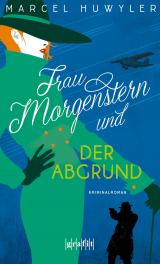 Cover-Bild Frau Morgenstern und der Abgrund