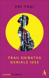 Cover-Bild Frau Shibatas geniale Idee