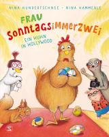 Cover-Bild Frau Sonntagsimmerzwei - Ein Huhn in Hollywood