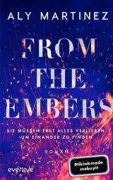 Cover-Bild From the Embers – Sie müssen erst alles verlieren, um einander zu finden